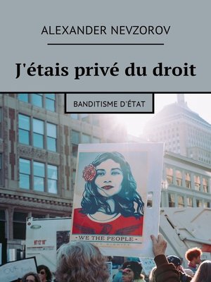 cover image of J'étais privé du droit. Banditisme d'État